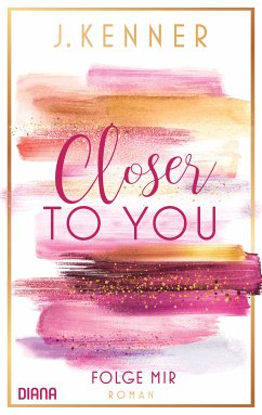 Image of Folge mir / Closer to you Bd.1 (eBook, ePUB)