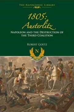 Image of 1805 Austerlitz: Napoleon and the Destruction of the Third Coalition