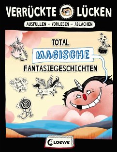 Image of Total magische Fantasiegeschichten / Verrückte Lücken Bd.3