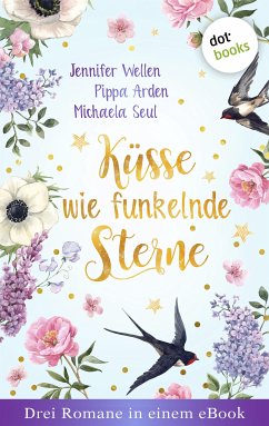 Image of Küsse wie funkelnde Sterne - Drei Romane in einem eBook (eBook, ePUB)