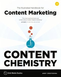 Image of Content Chemistry, 6th Edition:: The Illustrated Handbook for Content Marketing (a Practical Guide to Digital Marketing Strategy, Seo, Social Media, E