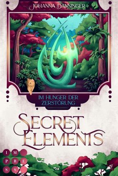 Image of Secret Elements 6: Im Hunger der Zerstörung (eBook, ePUB)