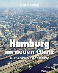 Image of Hamburg im neuen Glanz in Luftaufnahmen von 1968 - 1971