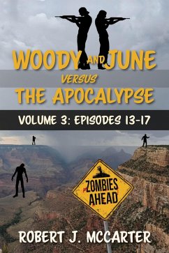 Image of Woody and June versus the Apocalypse: Volume 3 (Episodes 13-17) (eBook, ePUB)