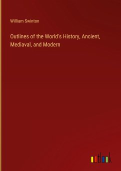Image of Outlines of the World's History, Ancient, Mediaval, and Modern